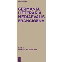 Germania Litteraria Mediaevalis Francigena / Sprache und Verskunst